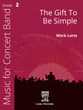The Gift to Be Simple Concert Band sheet music cover